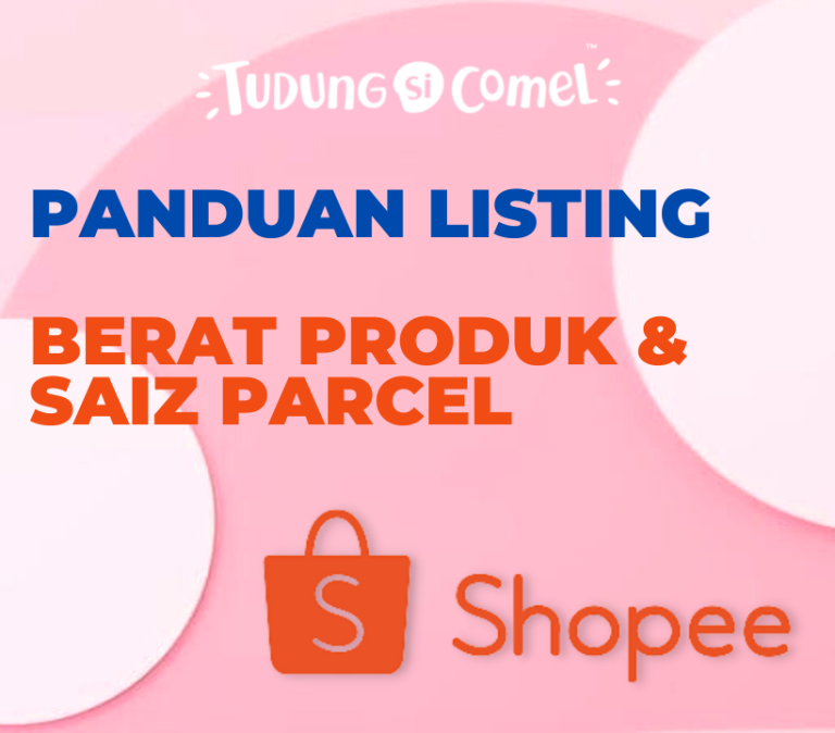 berat dan saiz parcel shopee panduan