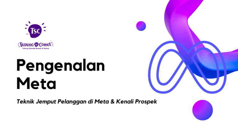 Pengenalan Meta Teknik Jemput Pelanggan di Meta Kenali Prospek 1
